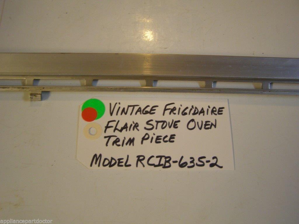 Model RCIB-635-2 Vintage Frigidaire Flair Stove Oven Trim Piece Small marks Model RCIB-635-2 Vintage Frigidaire Flair Stove Oven Trim Piece Small marks